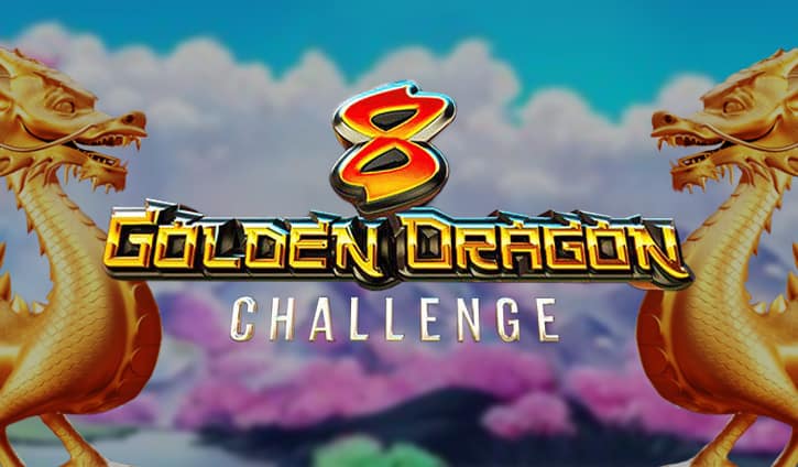 8 golden dragon Challenge review
